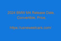 2024 BMW M4 Release Date, Convertible, Price, Redesign