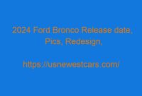 2024 Ford Bronco Release date, Pics, Redesign, and Price