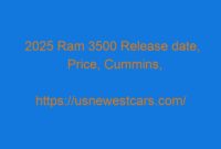 2025 Ram 3500 Release date, Price, Cummins, Diesel, Redesign
